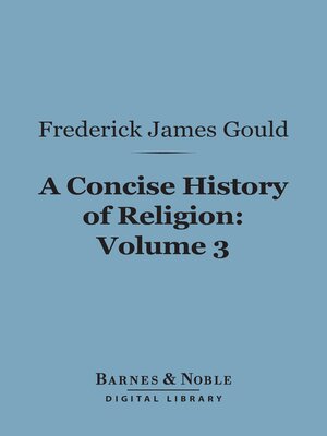 cover image of A Concise History of Religion, Volume 3 (Barnes & Noble Digital Library)